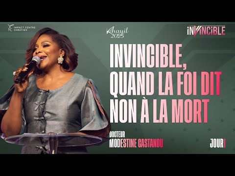 J1 - Invincible, quand la foi dit non à la mort - KHAYIL2025 - Dr Modestine CASTANOU
