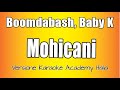 Boomdabash, Baby K - Mohicani (Versione Karaoke Academy Italia)