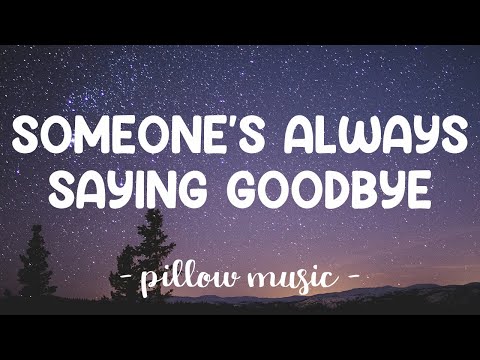 Someone's Always Saying Goodbye - Morissette (Lyrics) 🎵