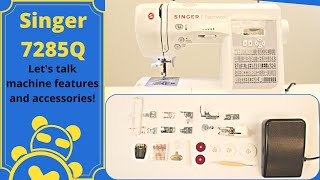 Chapter 1: Introducing the Singer 7285Q