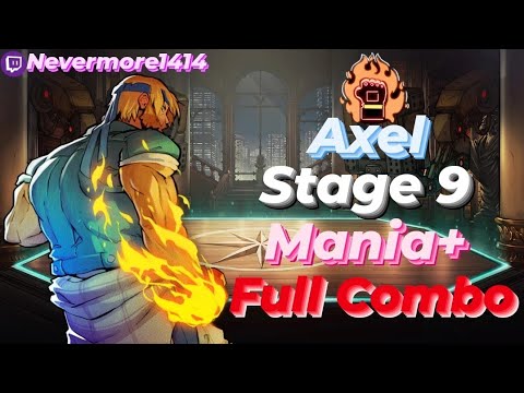 Streets Of Rage 4 Axel - Stage 9 Mania+ Full Combo - V07