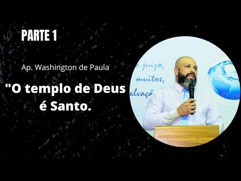 O templo de Deus é santo (parte 1)