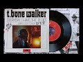 T BONE WALKER - Long lost lover
