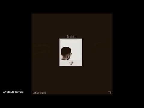 Donnie Cupid - Tonight (feat. Fiji) Release 2020