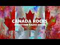 Canada Rocks (Nighttime Radio Show) Episode Two - April 14, 2026