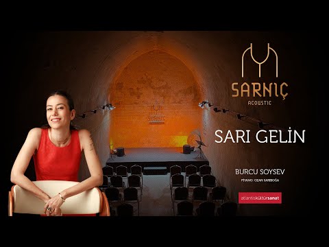 Sarı Gelin / Burcu Soysev / Sarnıç Akustik