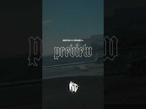 Jeanki ❌ Orwell (Preview)