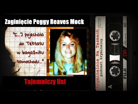 Zaginięcie Peggy Reaves - Mock: tajemniczy list | podcast kryminalny | Kryminalnie Na Taśmach