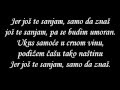 Čovek bez sluha - Sanjam + Lyrics 