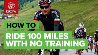 How To Ride 100 Miles On Your Bike When You Haven