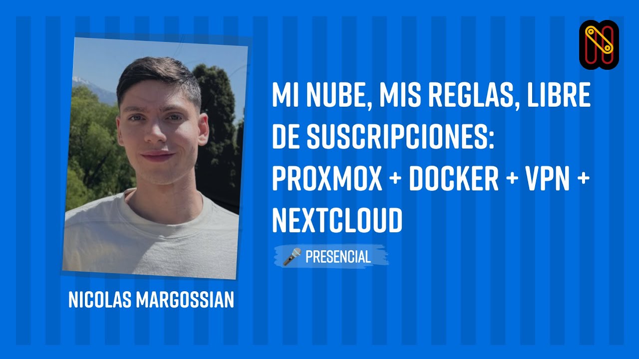 Mi nube, mis reglas, libre de suscripciones: Proxmox + Docker + VPN + Nextcloud