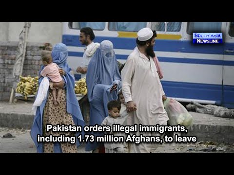 Pakistan orders illegal immigrants, including 1.73 million Afghans, to leave