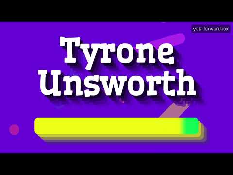 HOW PRONOUNCE TYRONE UNSWORTH! (BEST QUALITY VOICES)