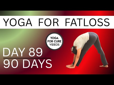 Day 89 Yoga for Fat Loss | 90 Days