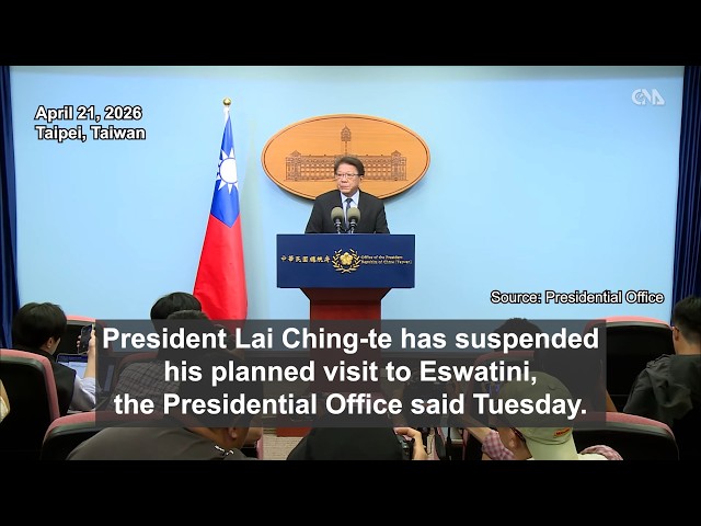 Taiwan suspends President Lai’s Eswatini trip, cites China pressure