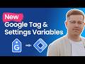 New Google Tag and Settings Variables in GTM (Missing GA4 configuration tag)