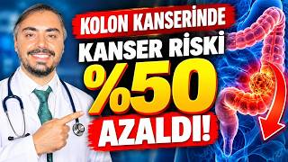 Kolon Kanserinde Büyük Gelişme! Tekrarlama Riski %50 Azaldı!