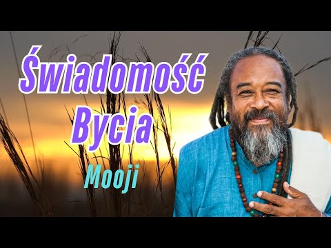 "Świadomość Bycia" - medytacja Mooji [PL]