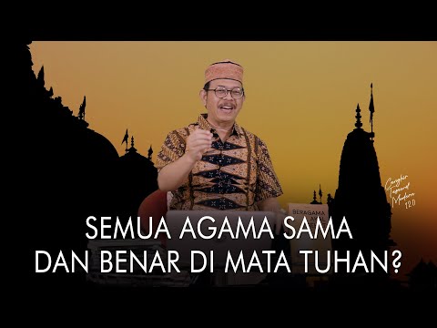 Cangkir Tasawuf Modern eps  120   SEMUA AGAMA SAMA DAN BENAR DI MATA TUHAN?