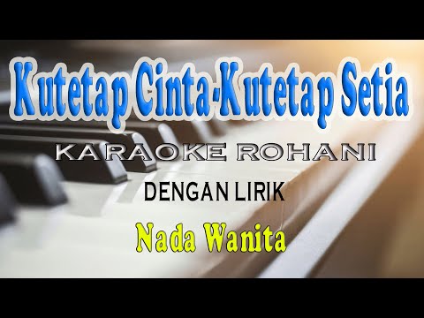 KUTETAP CINTA-KUTETAP SETIA [GREZIA] KARAOKE VOKAL WANITA C=DO