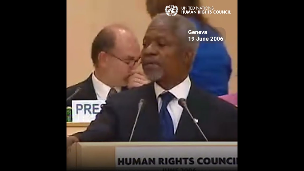 Kofi Annan to the first members of the UN Human Rights Council: "The eyes of the world are upon you"