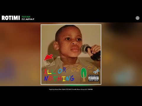 Rotimi - Fayah (Audio) (feat. Alpha P)