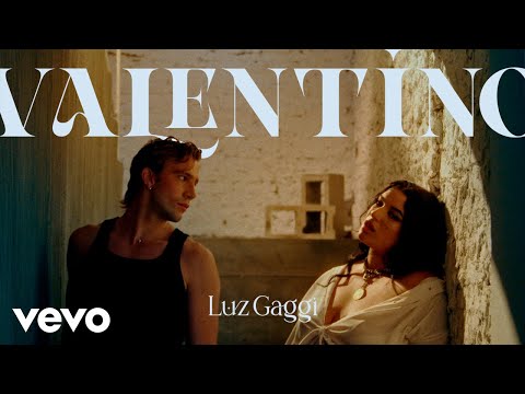 Luz Gaggi - Valentino (Official Video)
