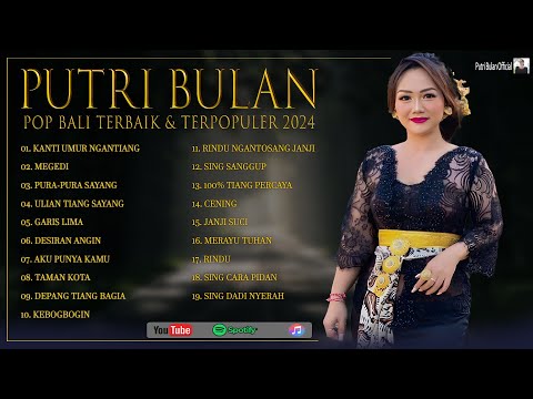 Putri Bulan - Lagu Pop Bali Terbaik & Terpopuler 2024 | Full Album
