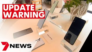 Samsung update leaves phones with blank screen as Australians face losing photos, contacts | 7NEWS