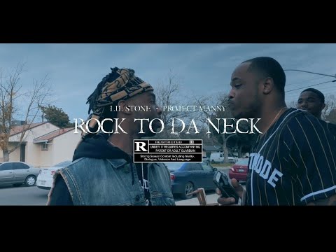 Lil Stone & Project Manny - Rock To Da Neck (Music Video)