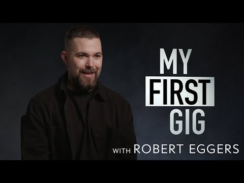 How The Northman's Robert Eggers Went From Bagging Groceries To Becoming A Filmmaker | My First Gig