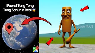 I Found Tung Tung Tung Sahur 😱On Google earth and Google maps 🌎!