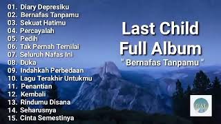 Download lagu Last Child Full Album Enak Banget • Lagu LastChild Full Album 2021 mp3