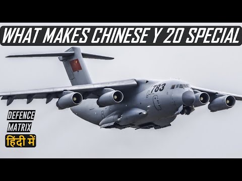 What makes Chinese Y-20 Special | हिंदी में