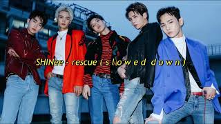 shinee ー rescue « slowed down »