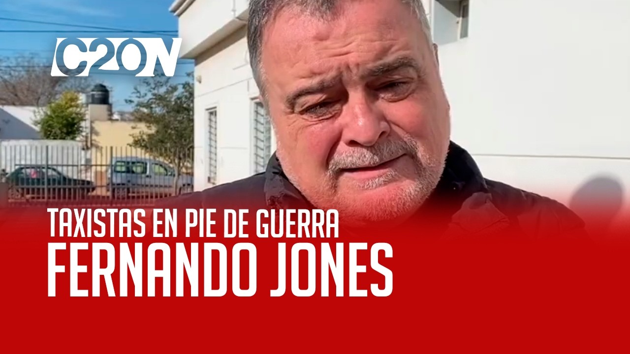 C20 Noticias | Taxistas en pie de guerra - Fernando Jones