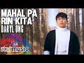 Mahal Pa Rin Kita - Daryl Ong (Music Video)