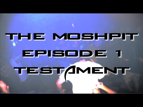 The Mosh Pit #1 | Testament