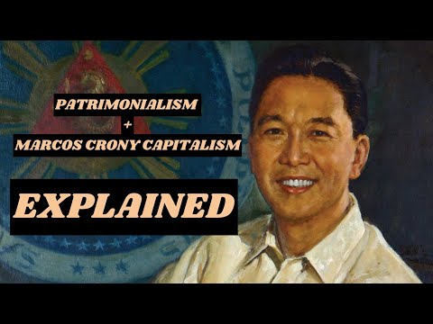 Explained | Marcos Patrimonialism + Crony Capitalism