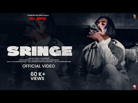 Sringe(Official Video) Gill Rohta Ft.Jashanmeet | Gur Dhiman | Latest Punjabi Songs | Songs 2023