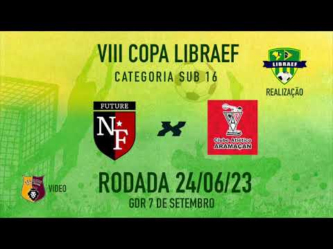 C A  ARAMAÇAN OU NF FUTURE X NF FUTURE SUB 16