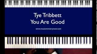 &quot;You Are Good&quot; - Tye Tribbett