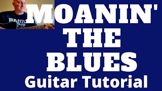 Moanin&#39; the blues by Hank Williams Sr. Guitar Tutorial and Acoustic Guitar Lesson