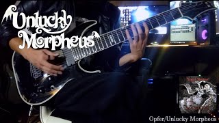 Unlucky Morpheus/Opfer/Guitar Cover