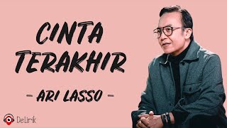 Download lagu Cinta Terakhir - Ari Lasso (Lirik Lagu) ~ Kini usai sudah segala penantian panjangku mp3 Download lagu Cinta Terakhir - Ari Lasso (Lirik Lagu) ~ Kini usai sudah segala penantian panjangku mp3