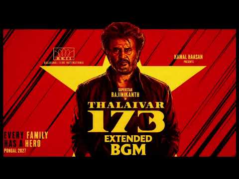 Thalaivar Kalavaram| Thalaivar 173 Announcement |Extended Bgm| Superstar Pongal 2027