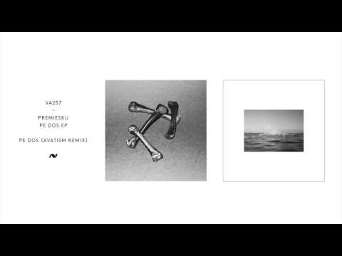 Premiesku - Pe Dos (Avatism Remix)