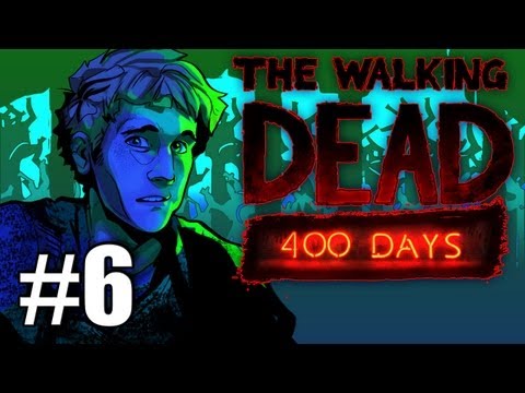The Walking Dead 400 Days DLC Gameplay / Playthrough w/ SSoHPKC Part 6 - Chased Like A Dog