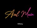 Asal Mein Darshan Raval Whatsapp Status Latest Whatsapp Status 2020 Darshan Raval Status