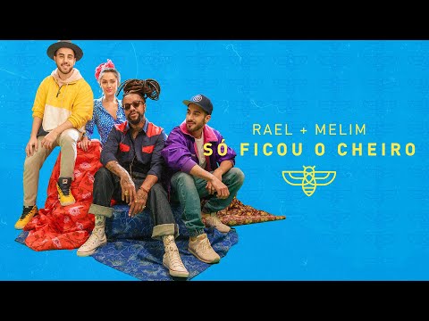 Rael - Só ficou o cheiro part. Melim (Clipe oficial)